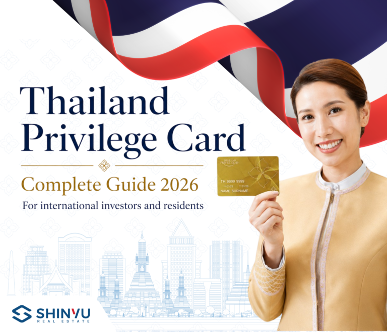 Thailand Privilege Card complete guide 2026 — long-term visa for international investors and residents | Shinyu Real Estate